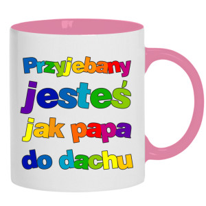 Przeje#any jesteś jak papa do dachu