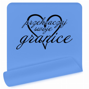 Przekraczaj swoje granice