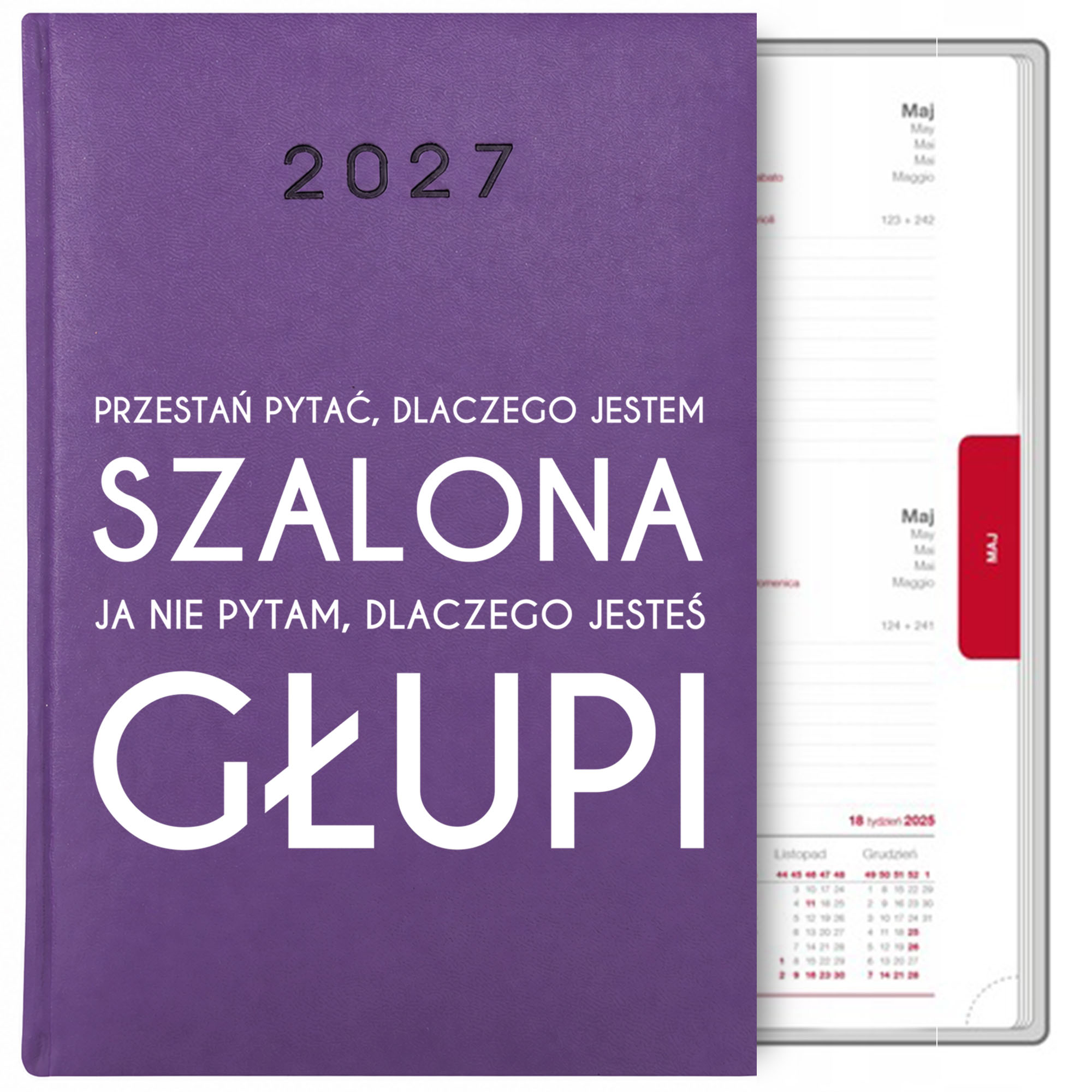 Przestań pytać, dlaczego jestem szalona kalendarz książkowy a5 2027 kolor fioletowy
