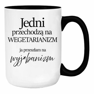 Przeszłam na wyje#banizm