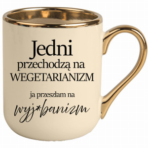 Przeszłam na wyje#banizm
