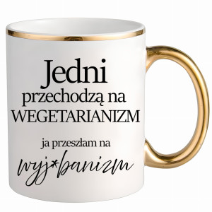 Przeszłam na wyje#banizm