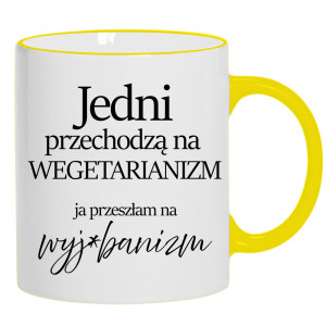 Przeszłam na wyje#banizm