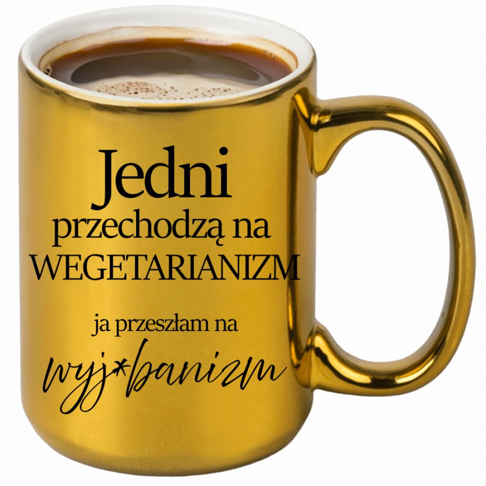 Przeszłam na wyje#banizm kubek złoty kolor jasny róż