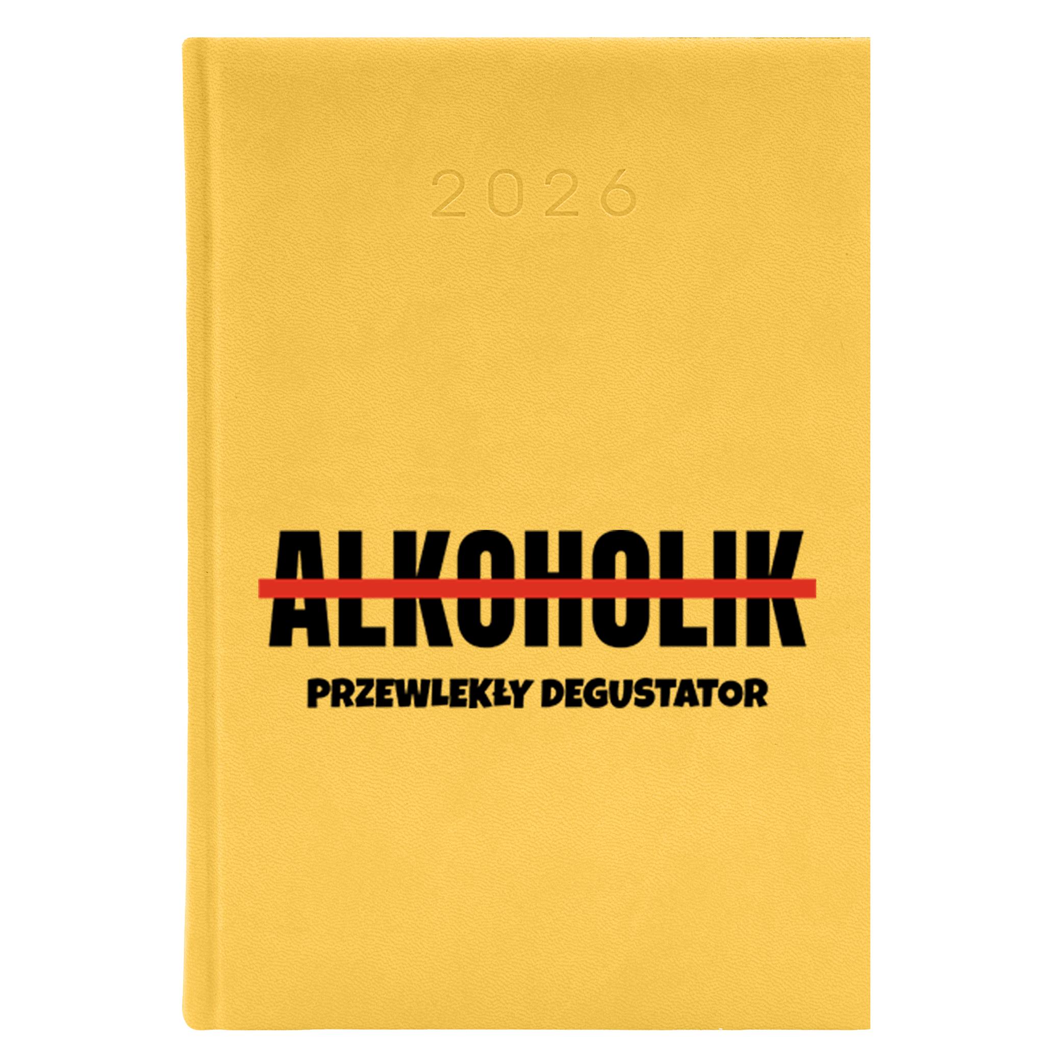 Przewlekły degustator alkoholu kalendarz książkowy a5 2026 kolor żółty kalendarz