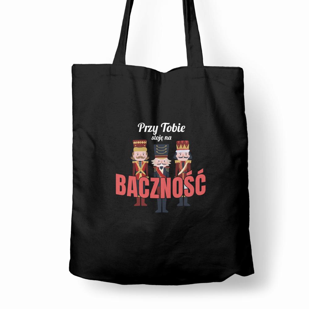 Przy Tobie stoję na baczność torba bawełniana