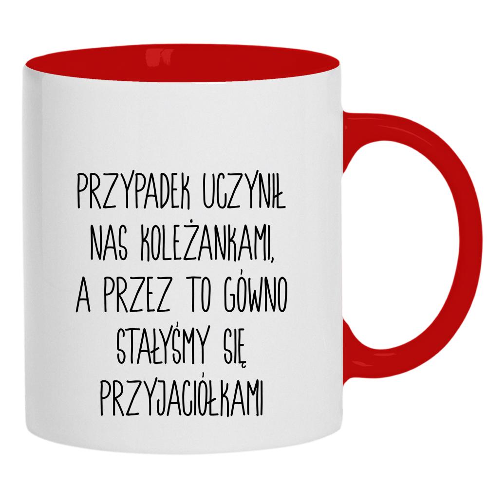 Przypadek uczynił nas koleżankami kubek ucho kolor