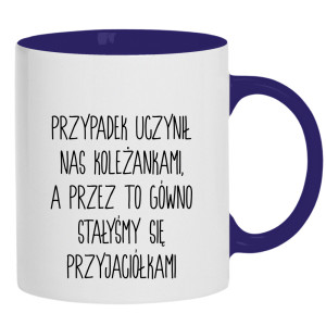Przypadek uczynił nas koleżankami