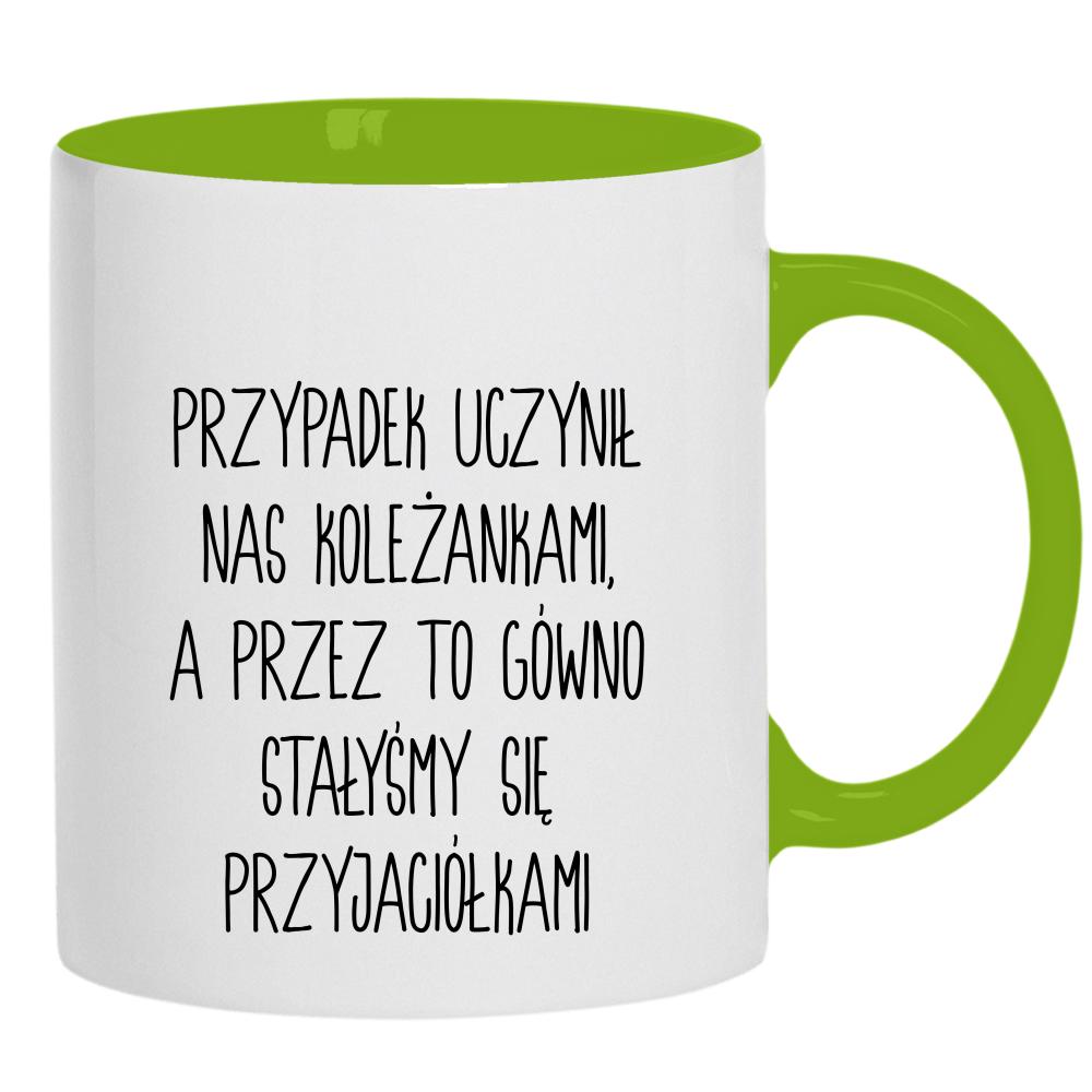 Przypadek uczynił nas koleżankami kubek ucho kolor kolor zielony