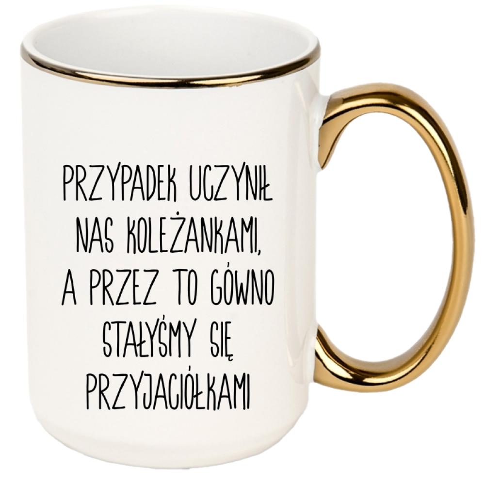 Przypadek uczynił nas koleżankami kubek xxl złoty rant i ucho kolor limonka
