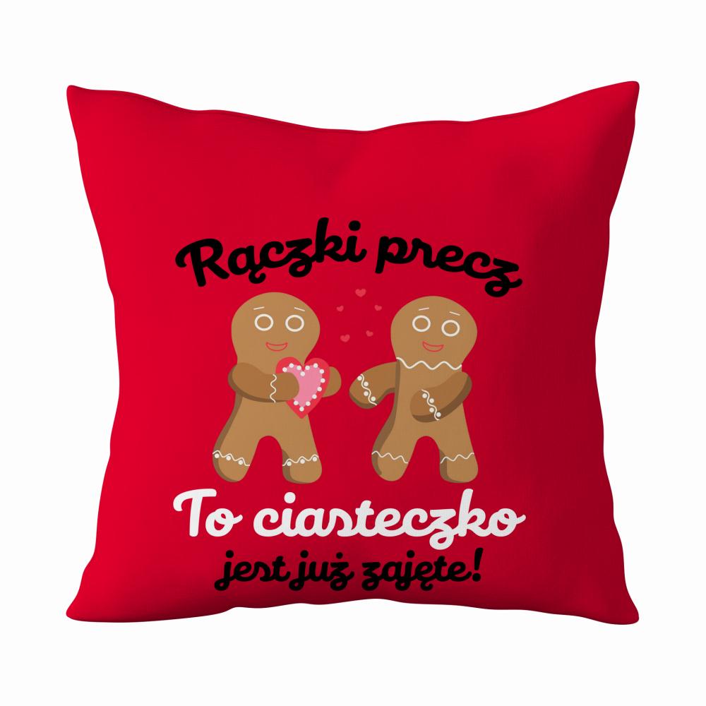 Rączki precz, to ciasteczko jest już zajęte 2 poduszka