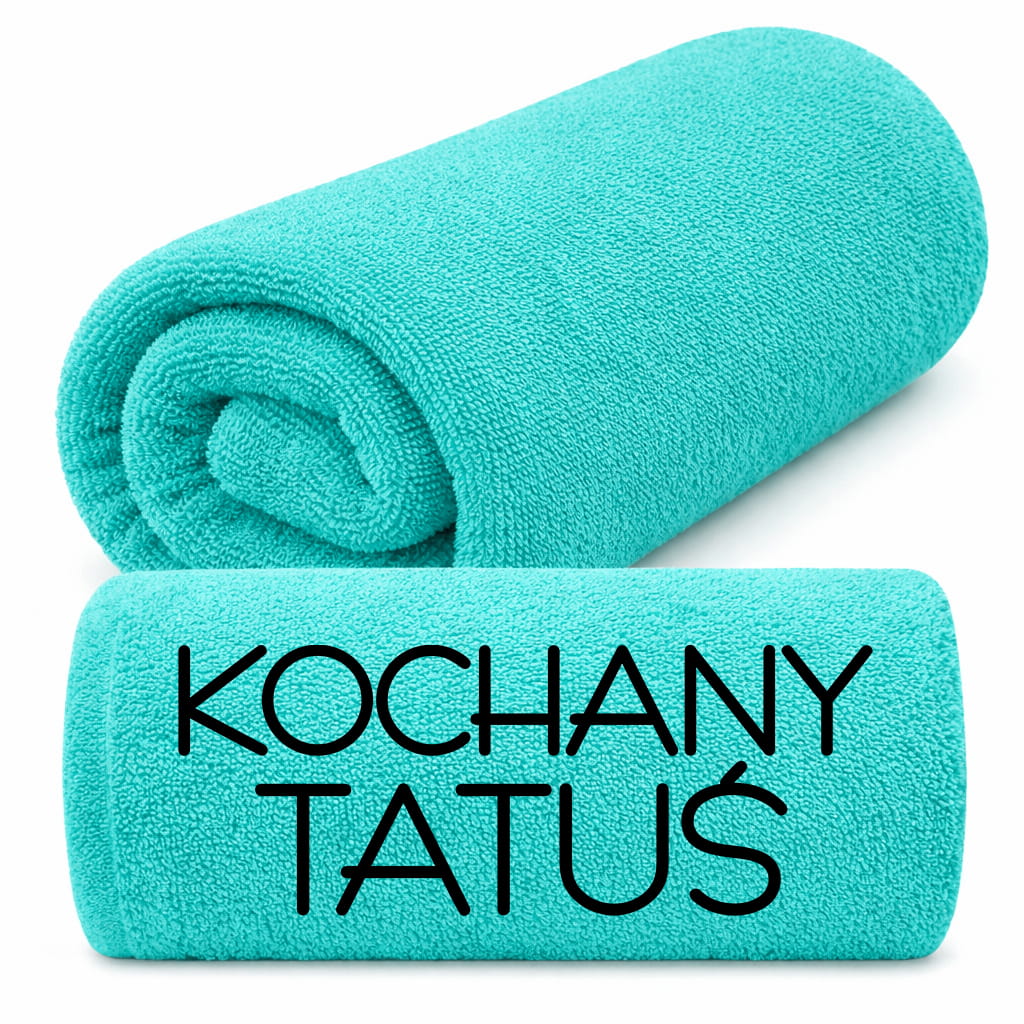 Ręcznik Kochany Tatuś ręcznik 50x100 kolor turquoise