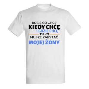 ROBIĘ CO CHCĘ, KIEDY CHCĘ