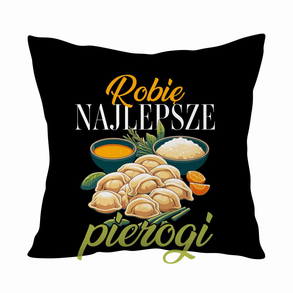 Robię najlepsze pierogi 2 poduszka