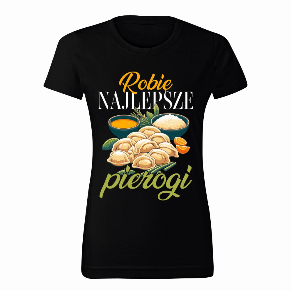 Robię najlepsze pierogi 2 koszulka damska
