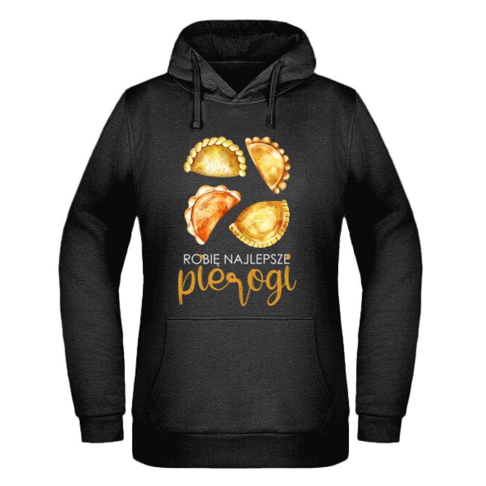 Robię najlepsze pierogi bluza damska z kapturem