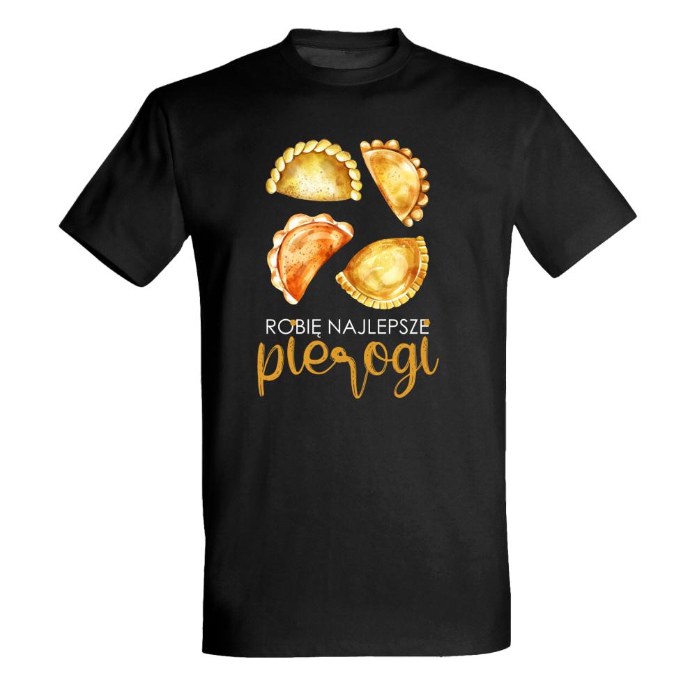 Robię najlepsze pierogi koszulka męska