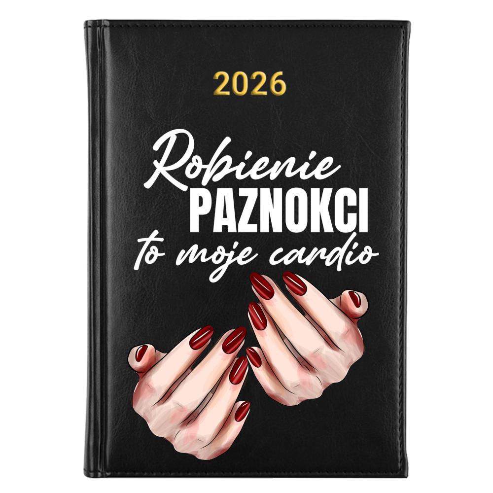 ROBIENIE PAZNOKCI TO MOJE CARDIO kalendarz a5