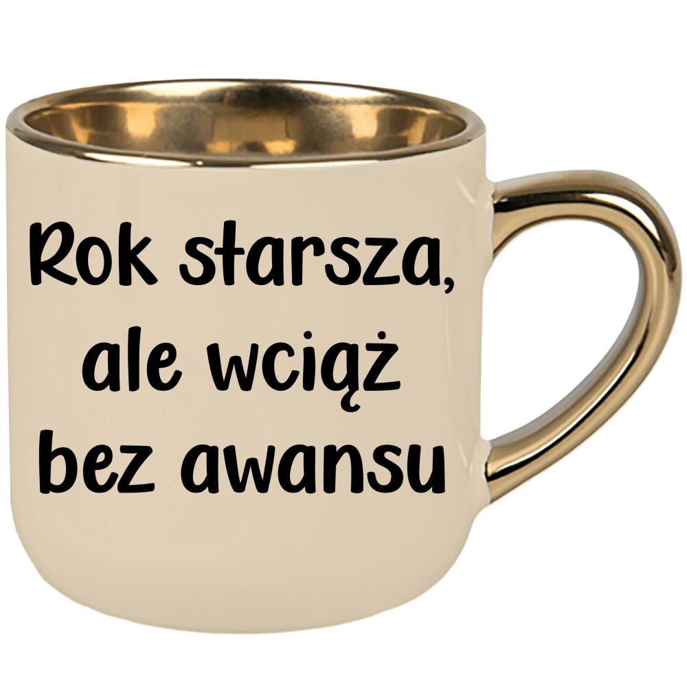 Rok starsza, ale wciąż bez awansu kubek elegant duży kolor kremowy