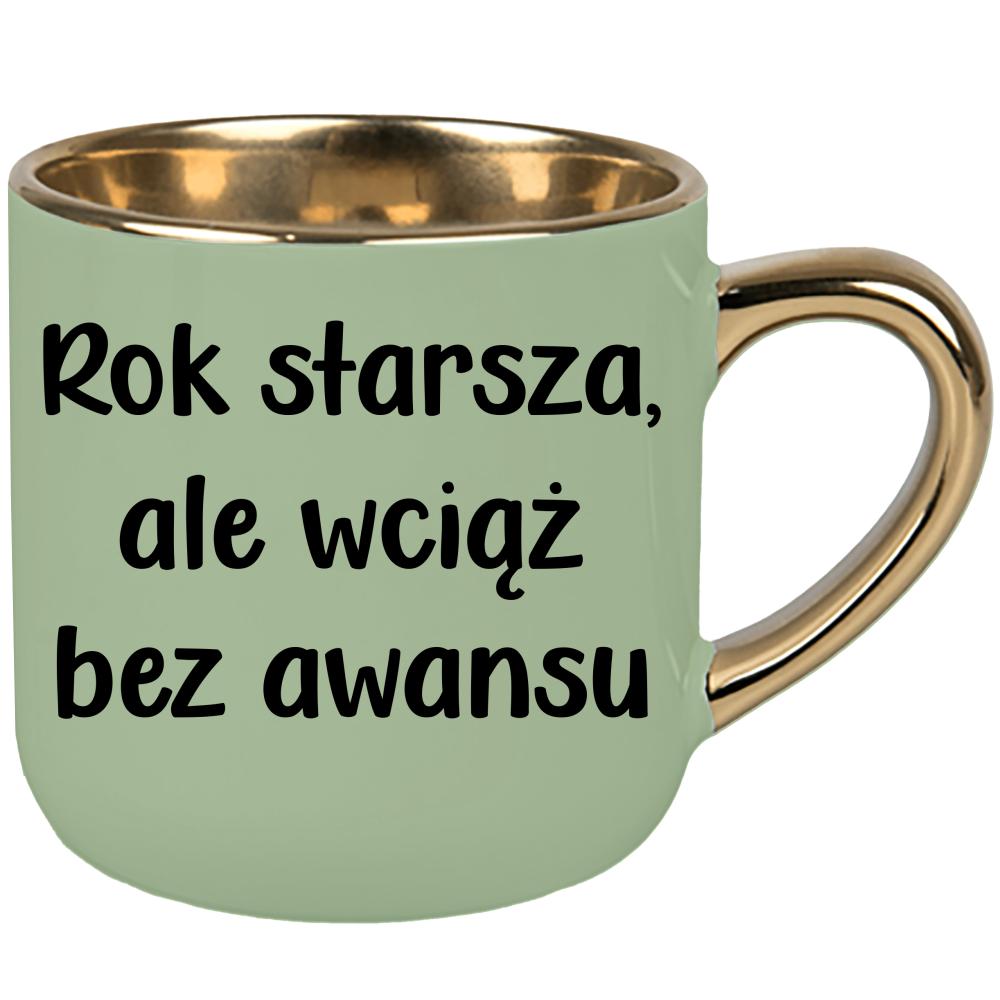 Rok starsza, ale wciąż bez awansu kubek elegant duży kolor zielony 2