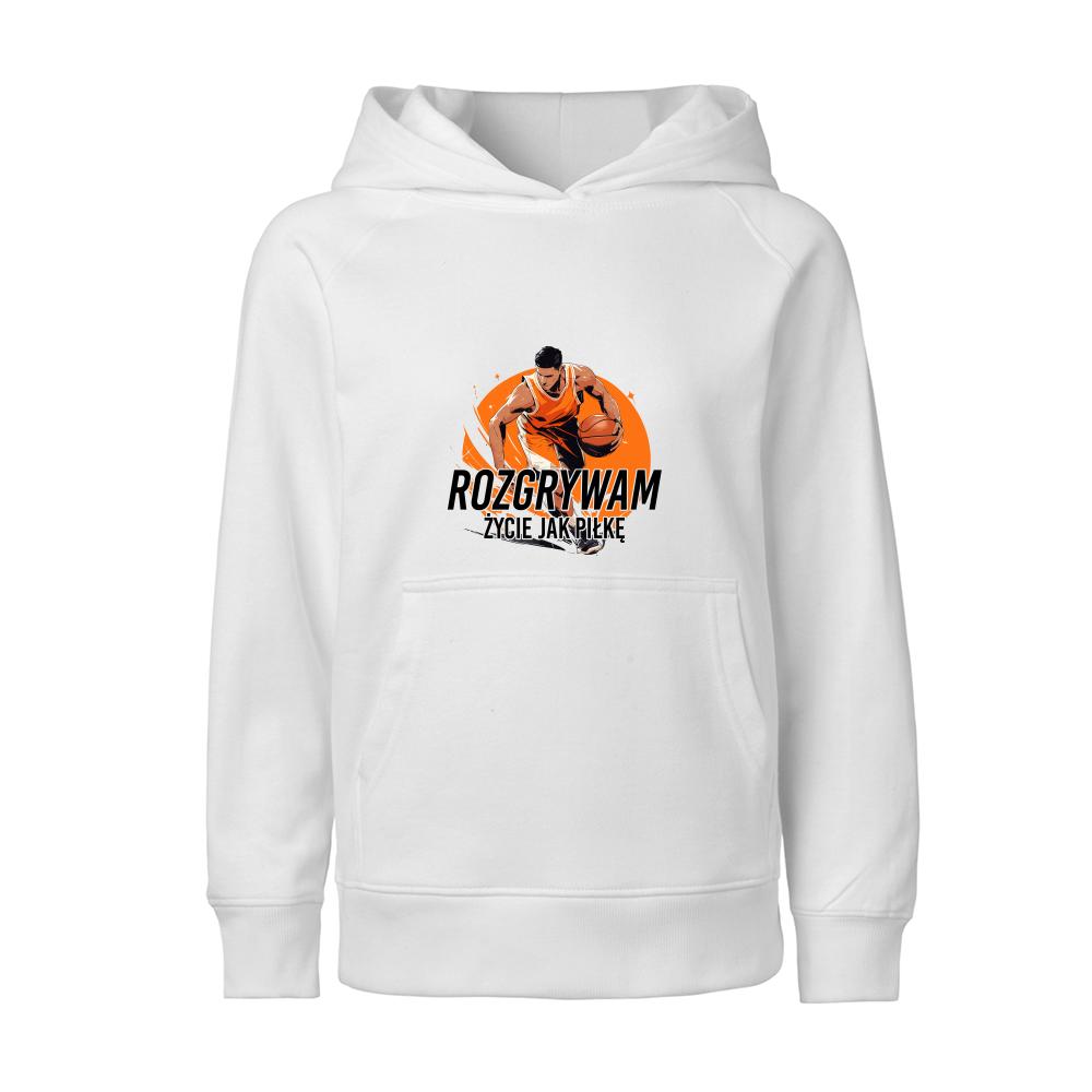 Rozgrywam życie jak piłkę bluza junior