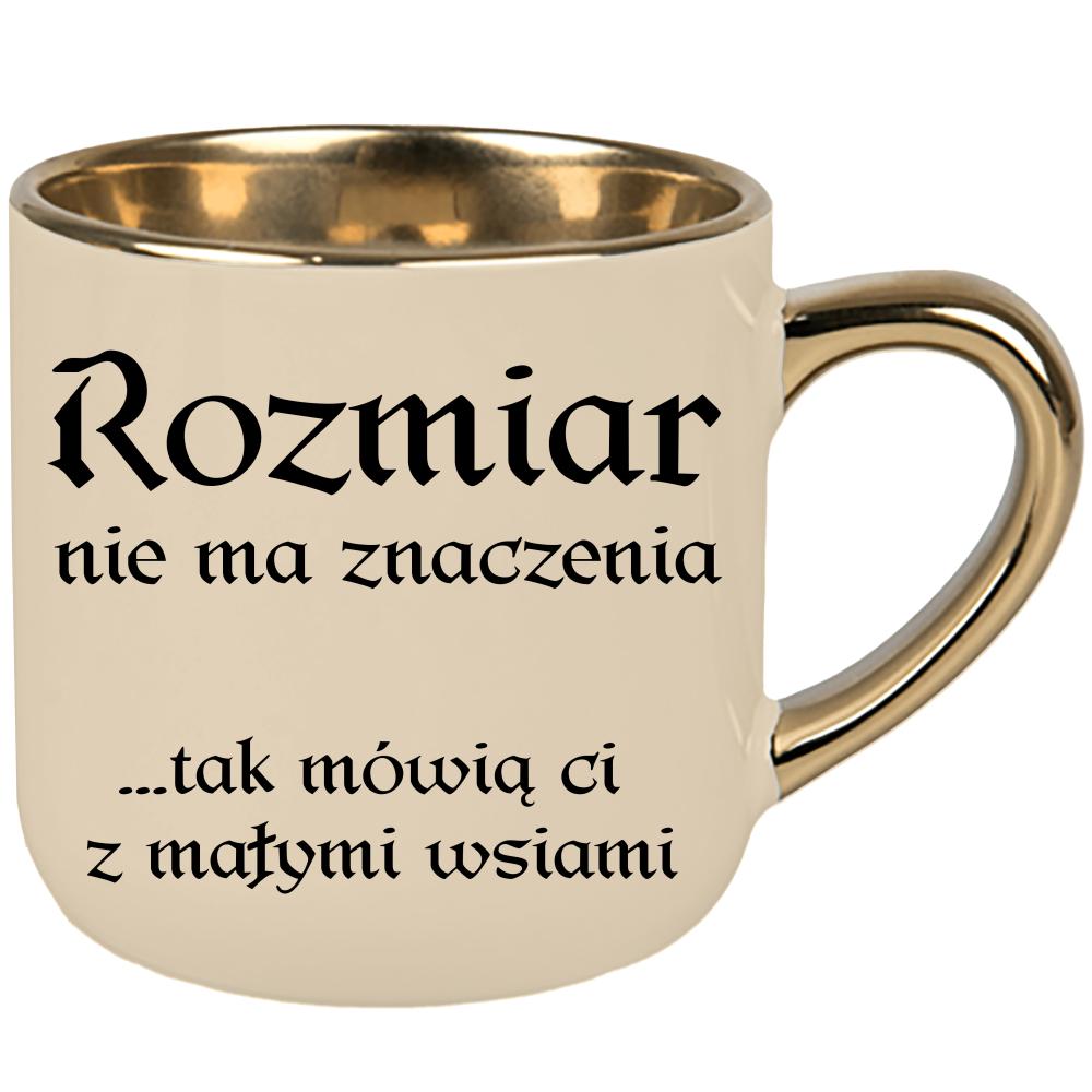 Rozmiar nie ma znaczenia mówią Ci małymi wsiami kubek elegant duży kolor kremowy