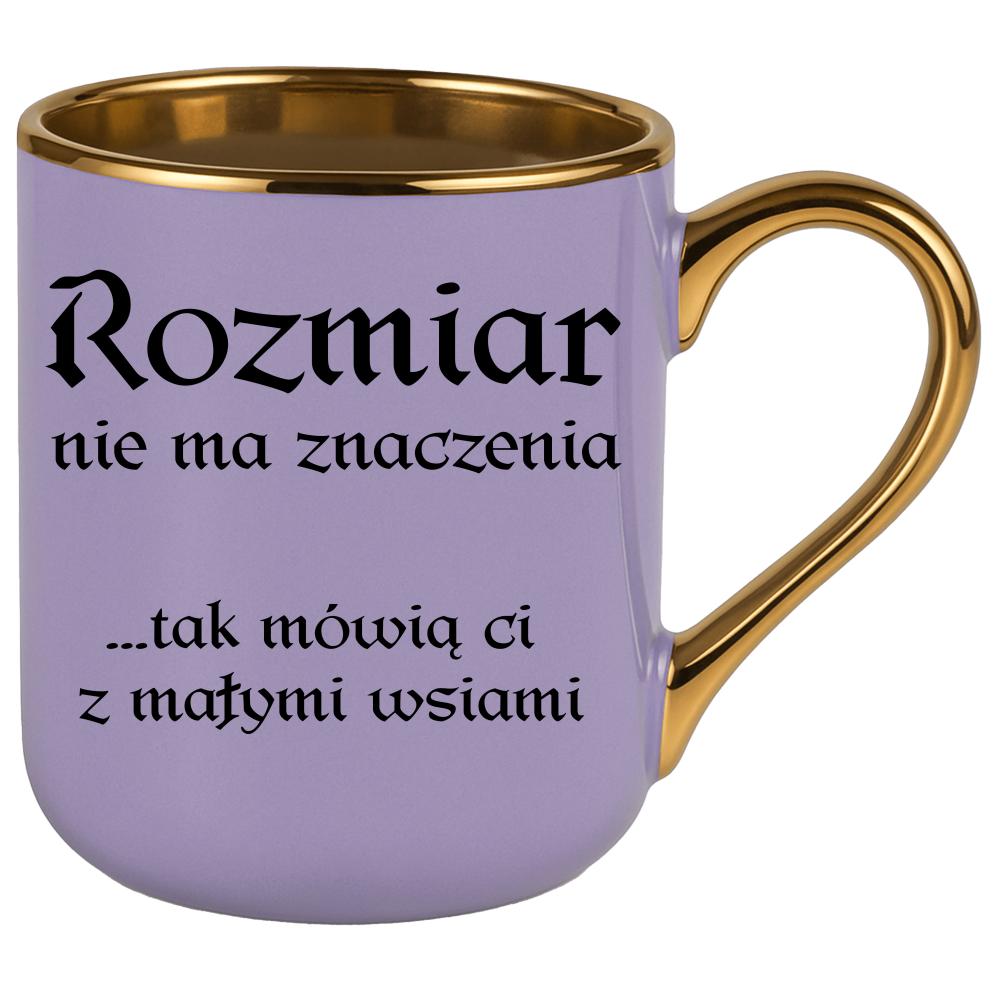 Rozmiar nie ma znaczenia mówią Ci małymi wsiami kubek elegant fioletowy kolor jasny róż