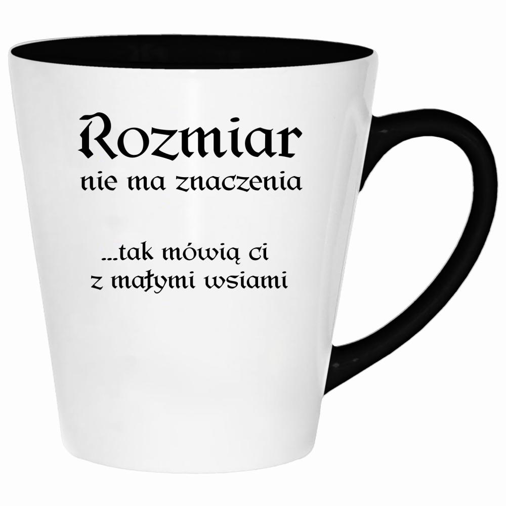 Rozmiar nie ma znaczenia mówią Ci małymi wsiami kubek latte kolor czarnyy