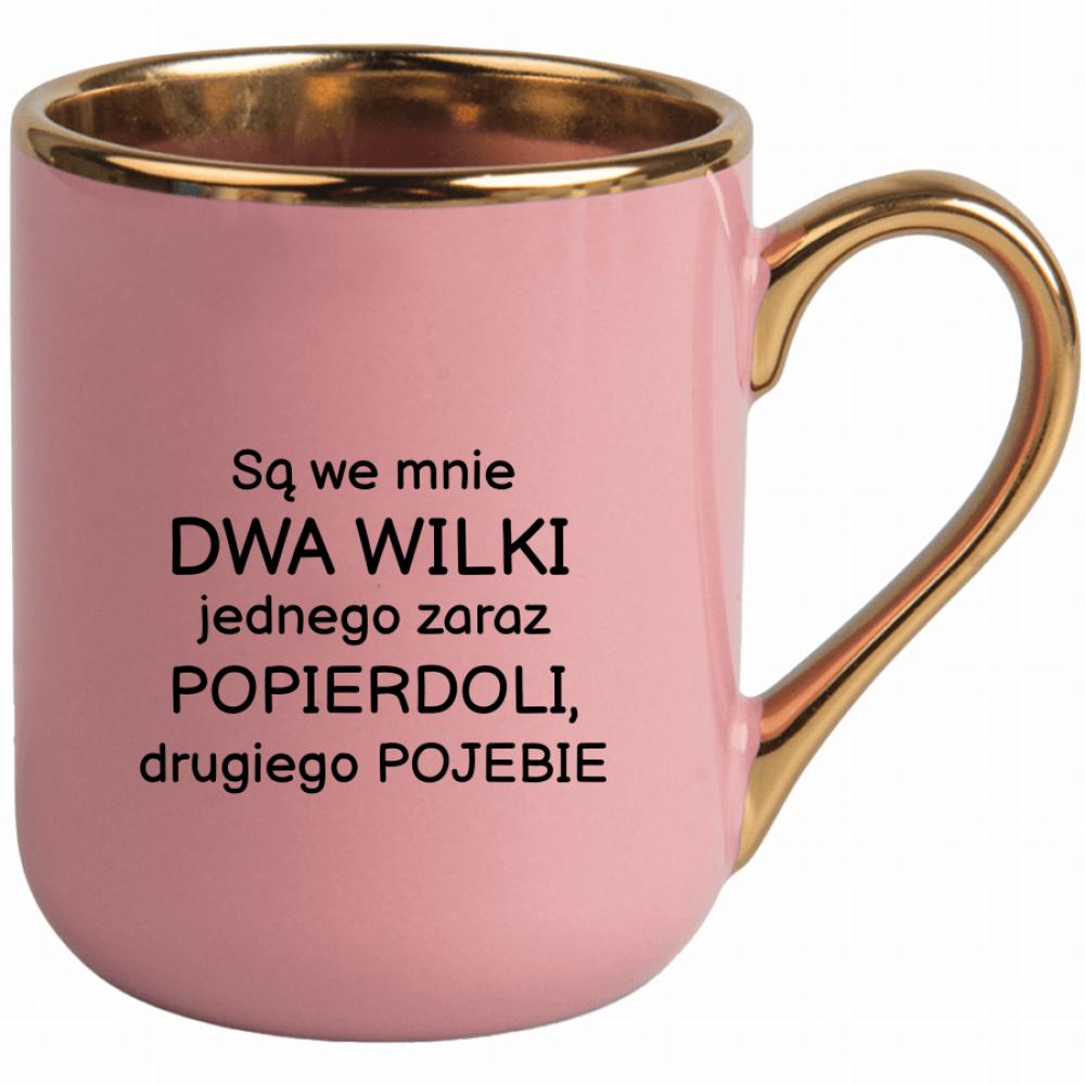 Są we mnie dwa wilki kubek elegant różowy kolor red