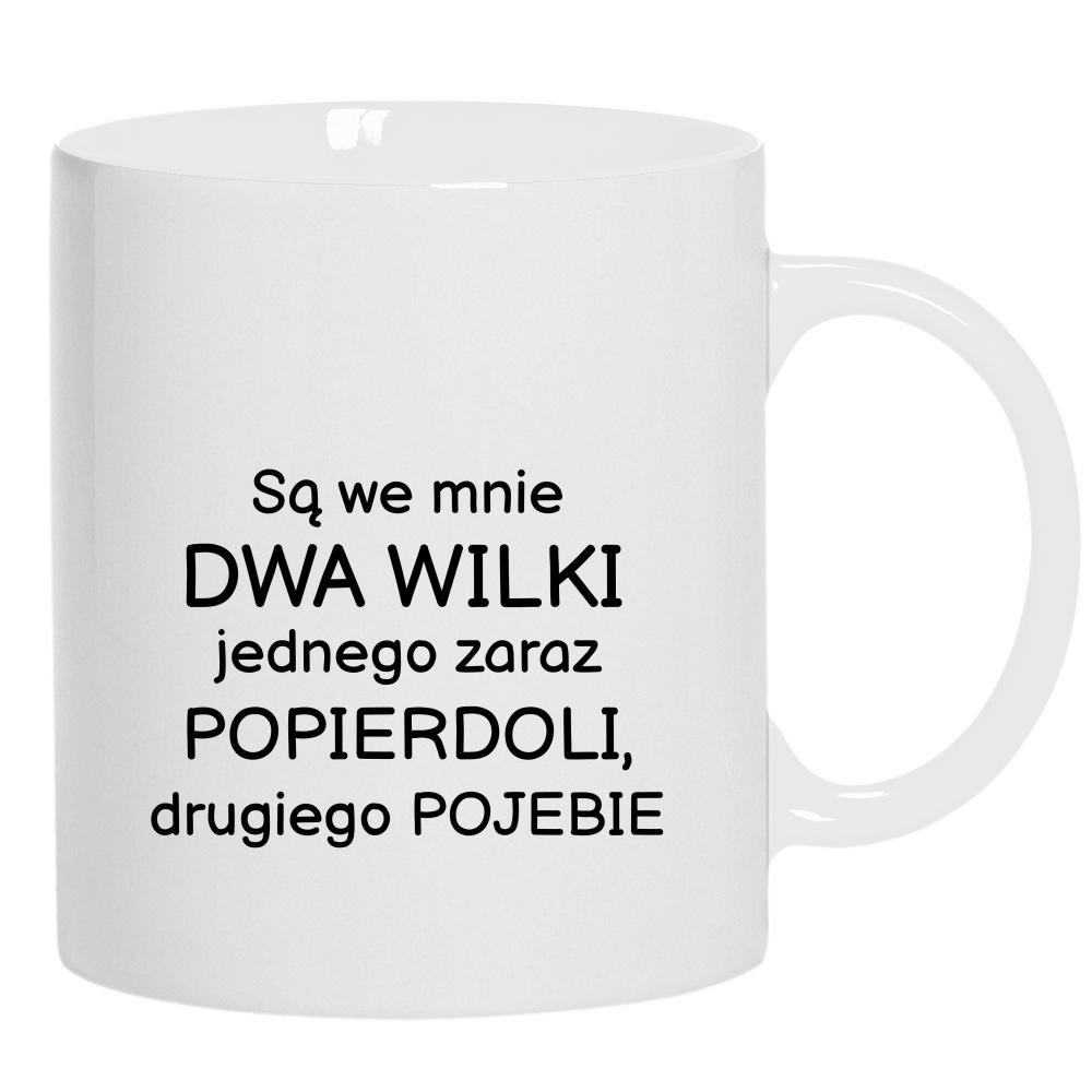Są we mnie dwa wilki kubek ucho kolor kolor biały