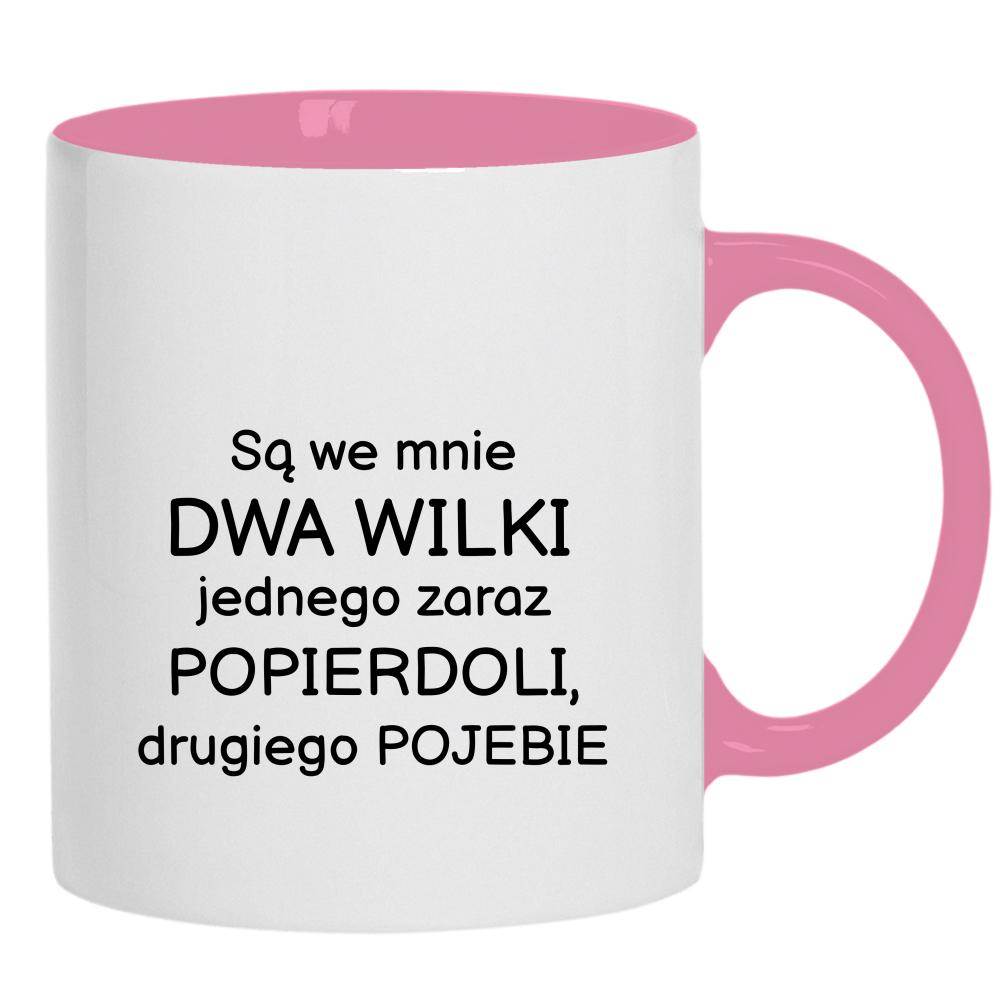 Są we mnie dwa wilki kubek ucho kolor kolor różowy