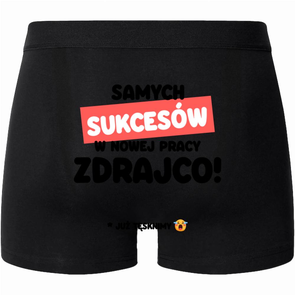 Samych sukcesów w nowej pracy zdrajcoo bokserki męskie