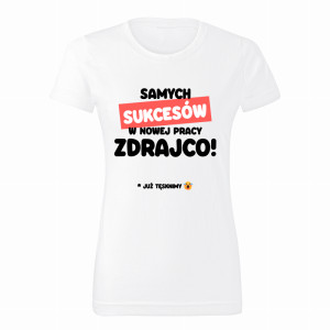 Samych sukcesów w nowej pracy zdrajcoo