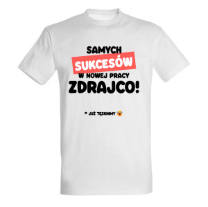 Samych sukcesów w nowej pracy zdrajcoo