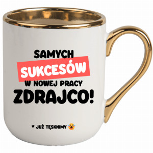 Samych sukcesów w nowej pracy zdrajcoo