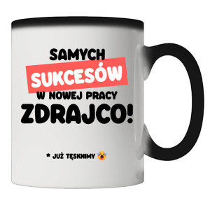 Samych sukcesów w nowej pracy zdrajcoo