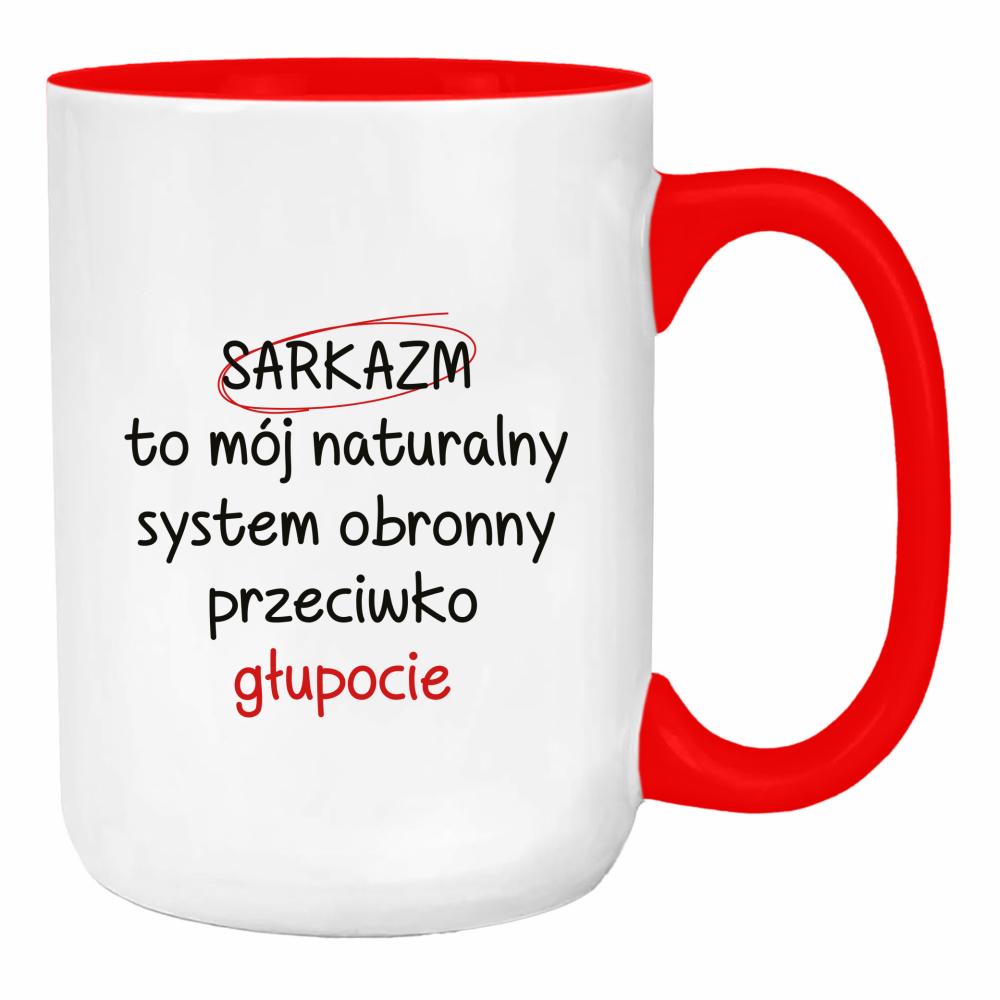 Sarkazm to mój naturalny system obronny duży kubek ucho kolor kolor red
