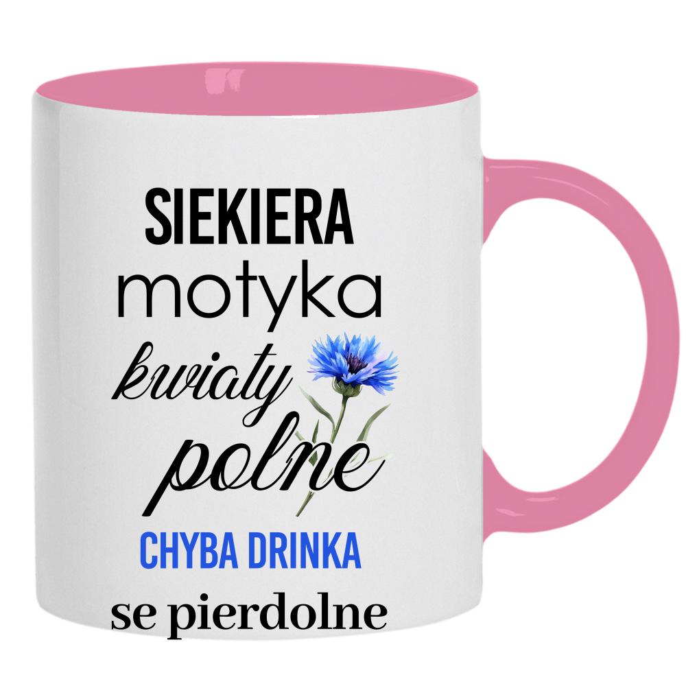Siekiera, motyka – chyba drinka kubek ucho kolor kolor różowy