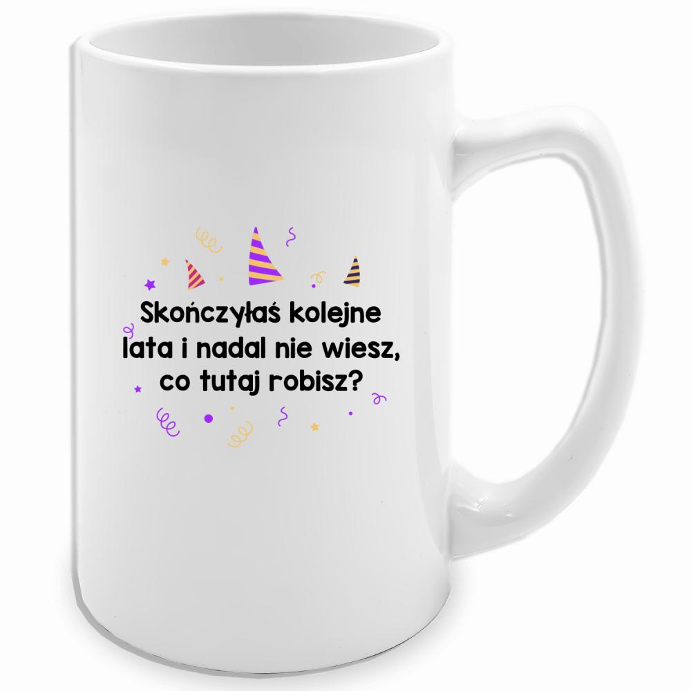 Skończyłeś kolejne lata nie wiesz kubek biały 413 ml kolor żółty