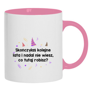 Skończyłeś kolejne lata nie wiesz