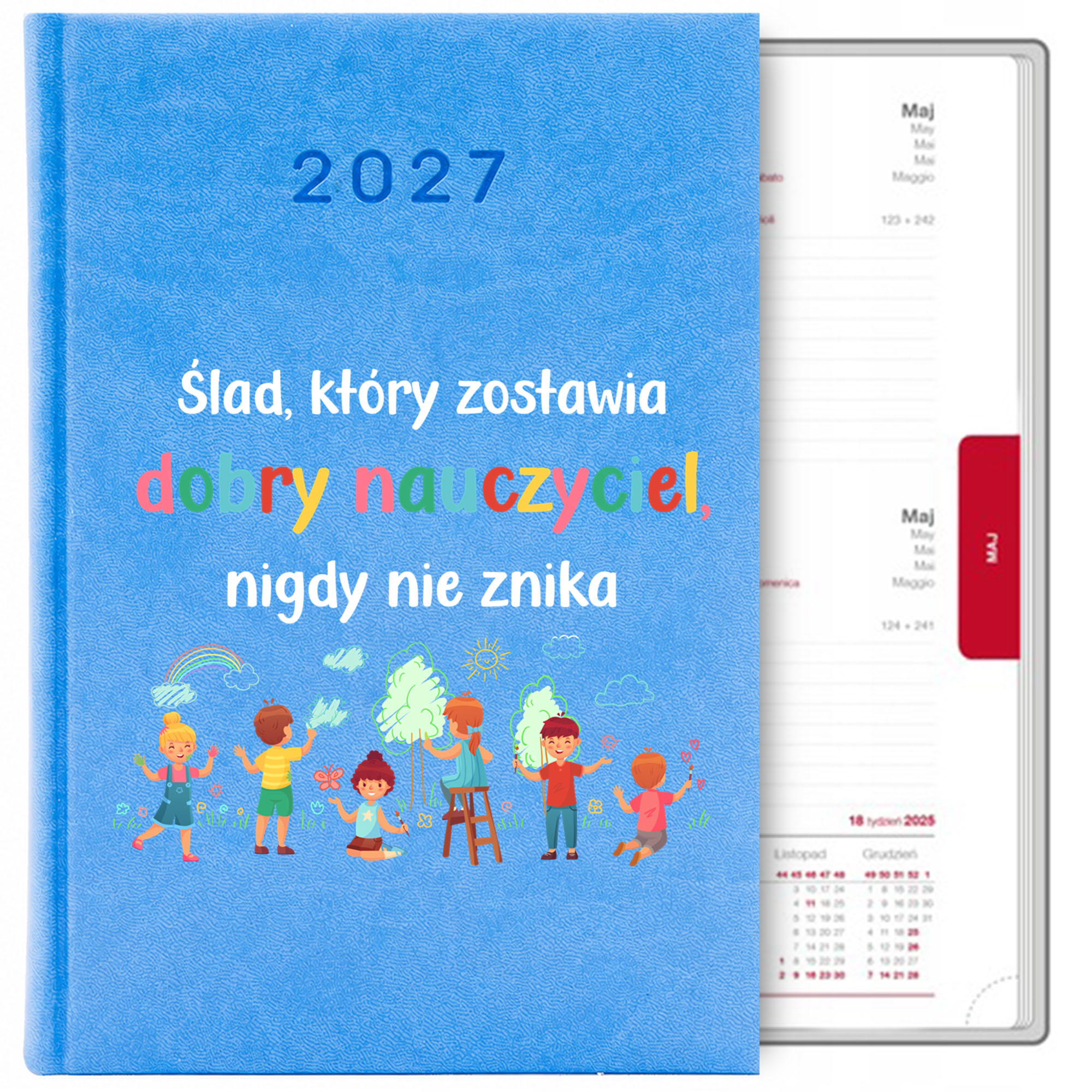 Ślad który zostawia dobry nauczyciel kalendarz książkowy a5 2027 kolor kalendarz niebieski
