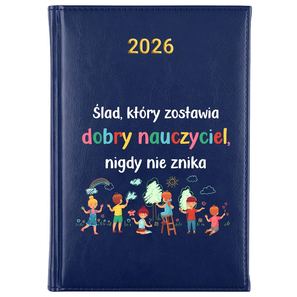 Ślad który zostawia dobry nauczyciel kalendarz książkowy a5 2026 kolor granatowy