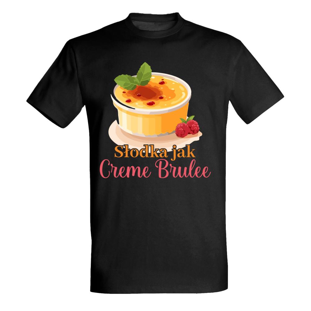 Słodka jak Crème Brûlée koszulka męska