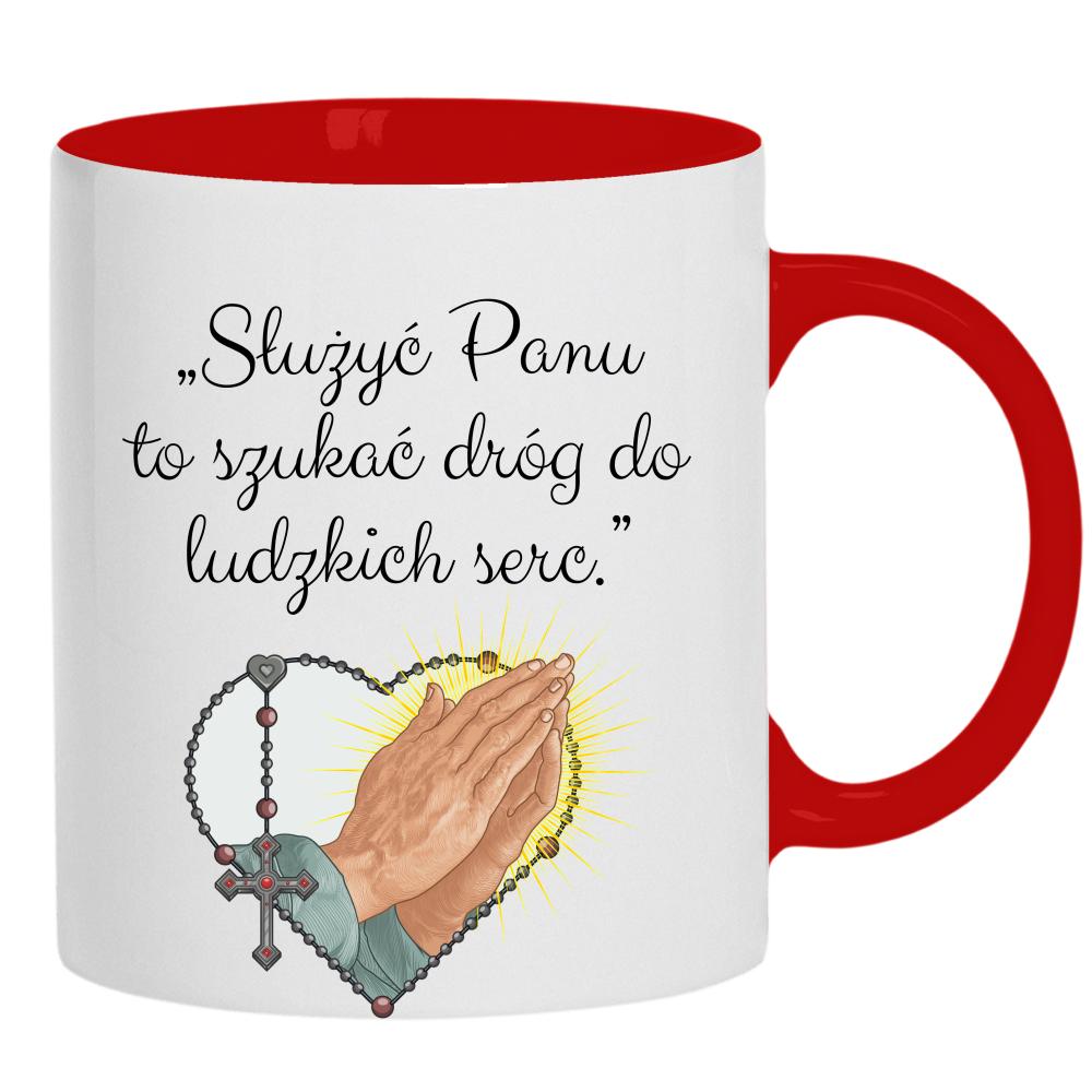 Służyć Panu to szukać dróg do ludzkich serc kubek ucho kolor