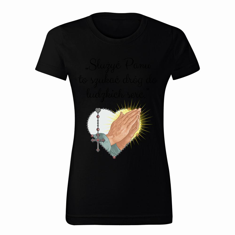 Służyć Panu to szukać dróg do ludzkich serc koszulka damska kolor czarny