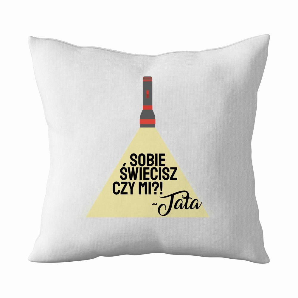 Sobie świecisz czy mi poduszka