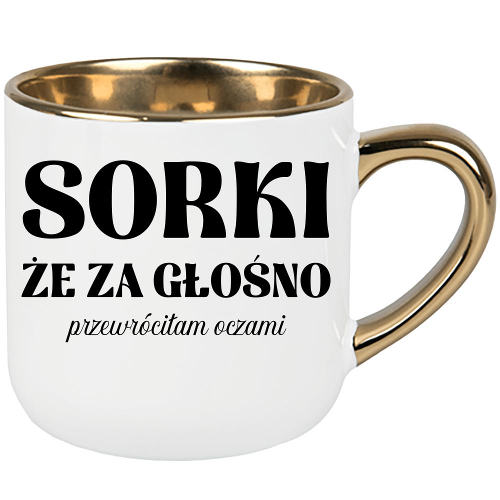 Sorki, że za głośno przewróciłam oczami” kubek elegant duży