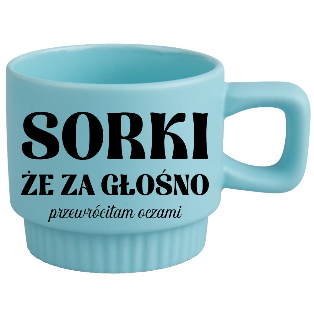 Sorki, że za głośno przewróciłam oczami” kubek ryflowany niebieski kolor różowy matowy
