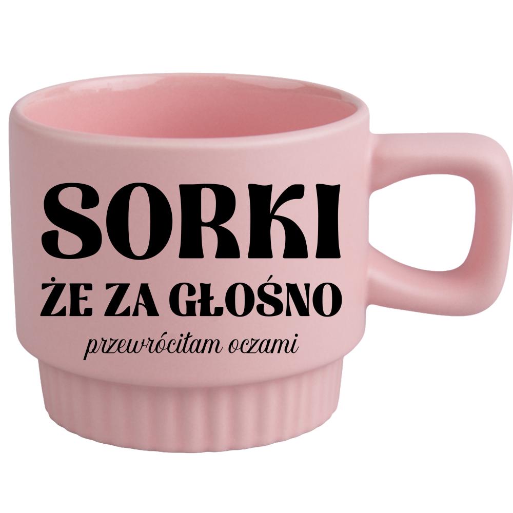 Sorki, że za głośno przewróciłam oczami” kubek ryflowany różowy kolor niebieski matowy