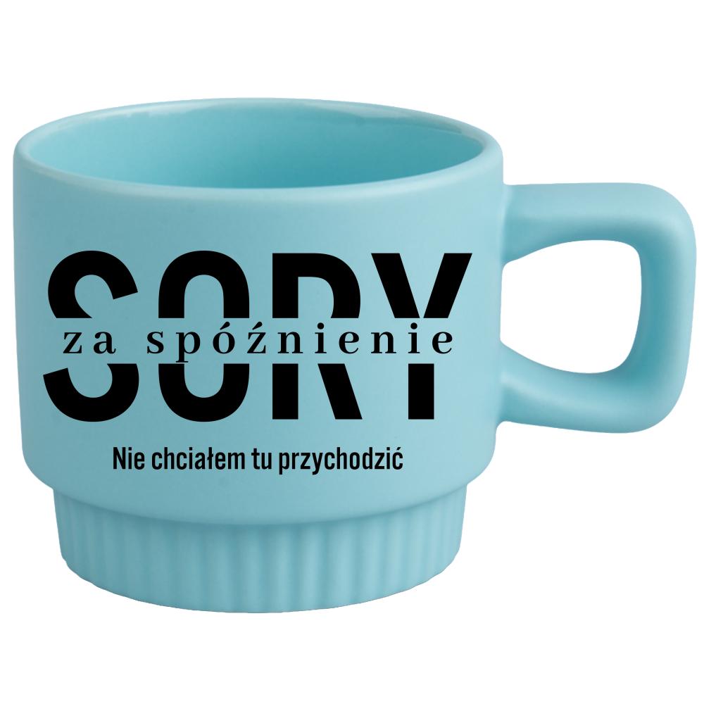 Sorry za spóźnienie. Nie chciałem przychodzić kubek ryflowany niebieski
